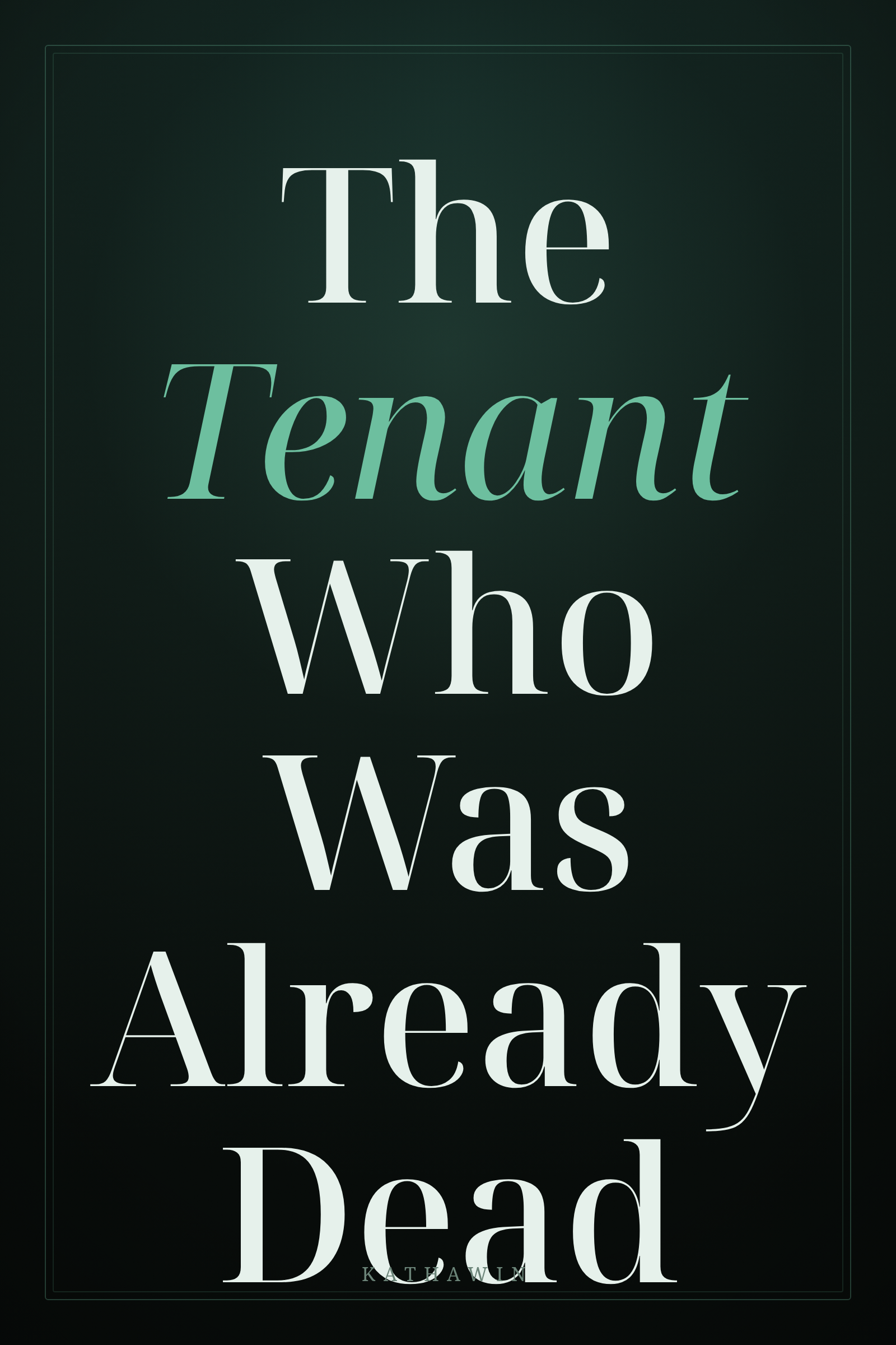 The Tenant Who Was Already Dead cover